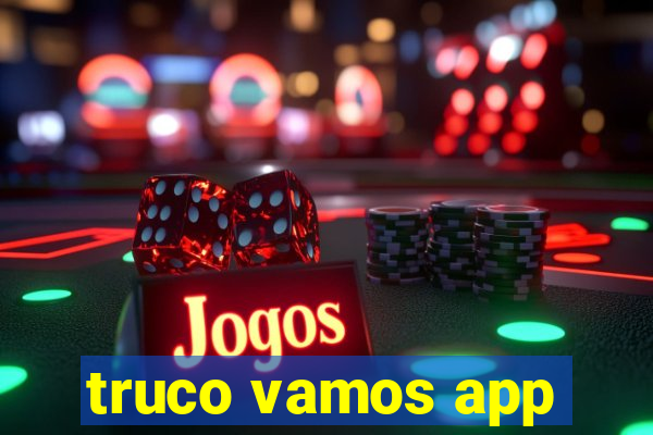 truco vamos app